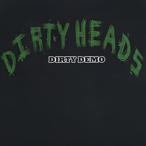 Dirty Demos