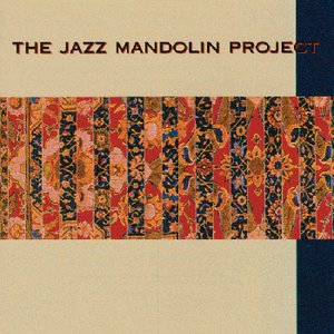 The Jazz Mandolin Project