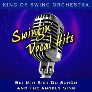 Swingin' Vocal Hits: Bei mir bist du schön, And the Angels Sing
