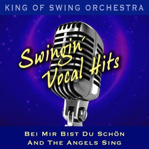 Swingin' Vocal Hits: Bei mir bist du schön, And the Angels Sing