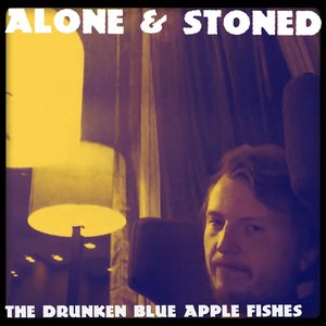 Image for 'Alone & Stoned'