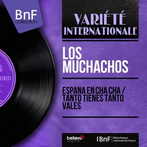España en Cha Cha / Tanto Tienes Tanto Vales (Mono Version)