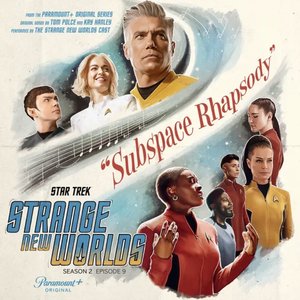 Bild für 'Star Trek Strange New Worlds Season 2 - Subspace Rhapsody (Original Series Soundtrack)'