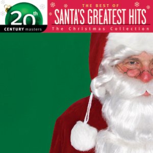Santa's Greatest Hits / 20th Century Masters Christmas