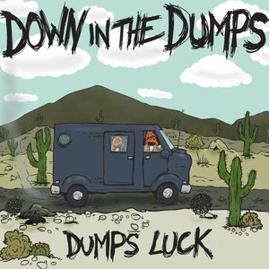 Dumps Luck [Explicit]