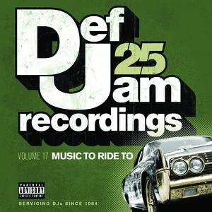 Kanye West - Def Jam 25, Vol 17 - Music To Ride To - Zortam Music
