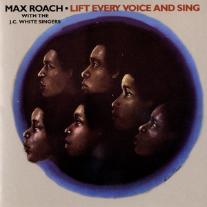 Max Roach - Lift Every Voice And Sing - Zortam Music