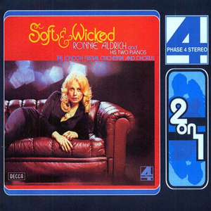 Ronnie Aldrich - Soft And Wicked / Come To Where The Love Is - Zortam Music