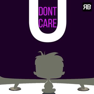 U Don't Care