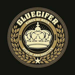 Gluecifer - Kings Of Rock Best Of And Rarities - Zortam Music