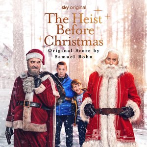 The Heist Before Christmas (Music from the Original Movie)