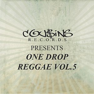 Cousins Records Presents One Drop Reggae Vol 5