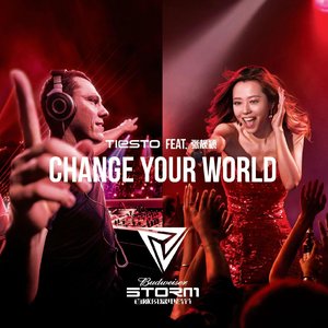 Change Your World(2015百威风暴电音节主题曲) - Single