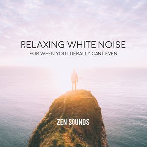 Relaxing White Noise for When You Literally Can't Even
