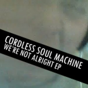 We're Not Alright - EP