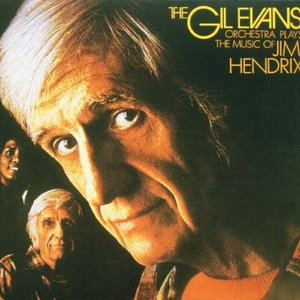 The Gil Evans Orchestra Play The Music Of Jimi Hendrix