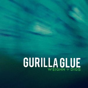 Gurilla Glue (Self-titled debut album) [feat. Oso Negro, Dac Ram, Clev Speech, Edable & Elms One]