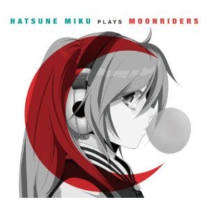 HATSUNE MIKU PLAYS MOONRIDERS