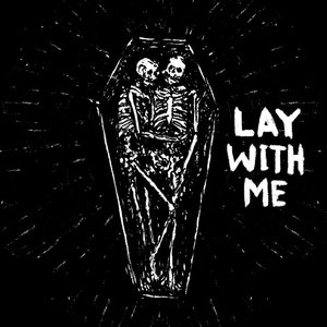 Lay With Me