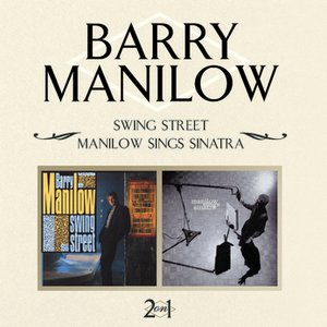 Swing Street / Manilow Sings Sinatra