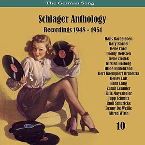 The German Song / Schlager Anthology / Recordings 1948 - 1951, Vol. 10