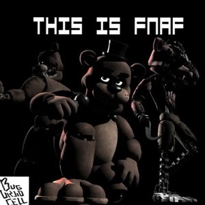 THIS IS FNAF