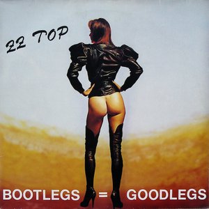 Bootlegs=Goodlegs