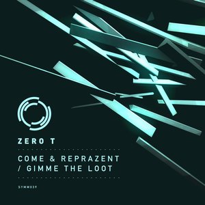 Come & Reprazent / Gimme the Loot