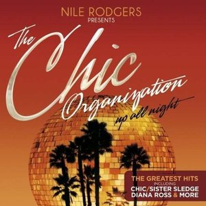 Sheila & B. Devotion - Nile Rodgers presents the Chic Organization Up All Night - Zortam Music