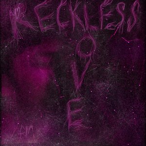 RECKLESS LOVE