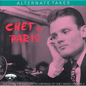 Chet in Paris, Vol. 4: Alternate Takes