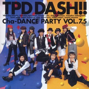 DASH!! ～Cha-DANCE Party vol.7.5