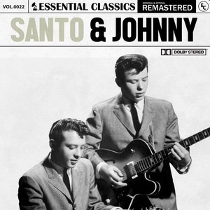 Essential Classics, Vol. 22: Santo & Johnny