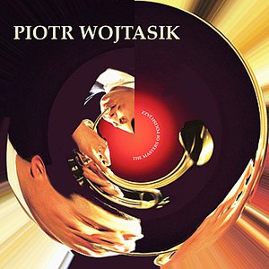 The Masters of Polish Jazz - Piotr Wojtasik