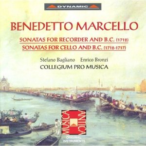 Benedetto Marcello: Sonatas For Recorder And B.C./Cello And B.C.