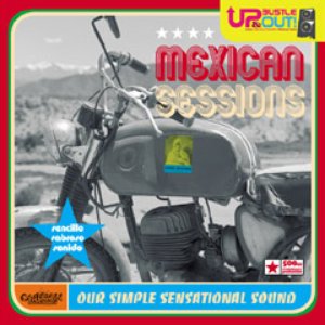 Mexican Sessions-download at www.upbustleandout.co.uk