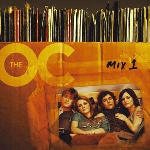 Music from the O.C., Mix 1 (Music from the TV Series)