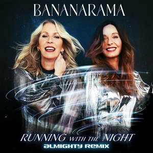 Running With The Night (Almighty Remix)