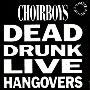 Dead Drunk Live Hangovers