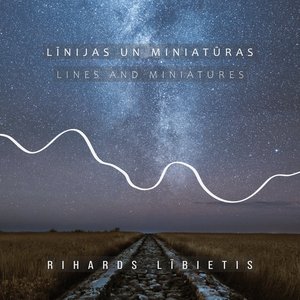 Līnijas un Miniatūras // Lines and Miniatures