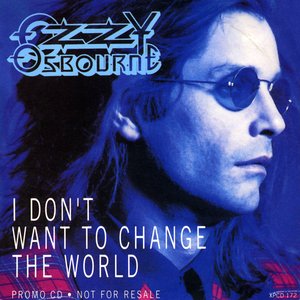 I Don't Want To Change The World