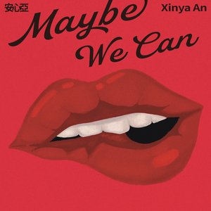 Maybe We Can - Single