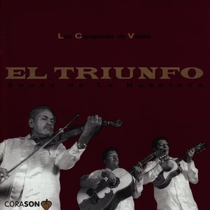 El Triunfo - Sones de La Huasteca