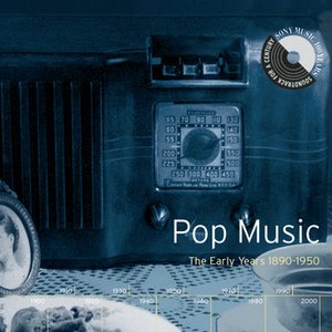 Bild für 'Pop Music: The Early Years 1890-1950'