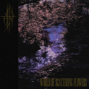 World Of Scattering Flowers - EP