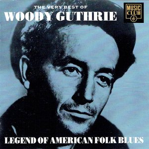 Immagine per 'The Very Best of Woody Guthrie: Legend of American Folk Blues'