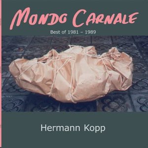 Mondo Carnale (Best Of 1981 - 1989)