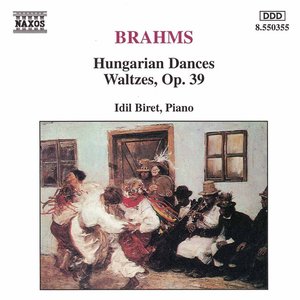 BRAHMS: Hungarian Dances / Waltzes, Op. 39