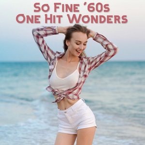 So Fine: '60s One Hit Wonders