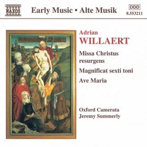 WILLAERT: Missa Christus resurgens / Magnificat / Ave Maria